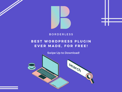 Borderless WordPress Plugin - Website Design Tool by Visualmodo WordPress  Themes on Dribbble