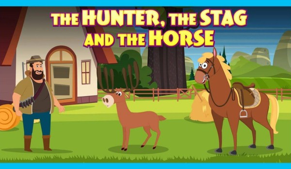 The Horse, Hunter And Stag - Ngựa, thợ săn và hươu