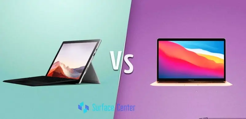 So sánh Surface & Macbook - đâu là lựa chọn tối ưu nhất