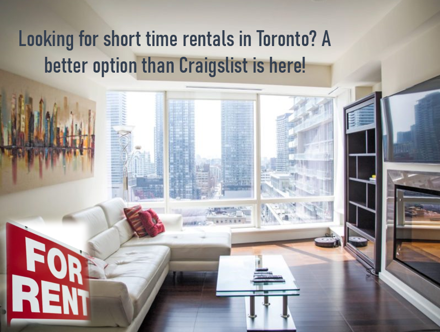 A Better Option Than Craigslist Short Term Rentals in Toronto!