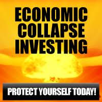 ECONOMIC COLLAPSE INVESTING