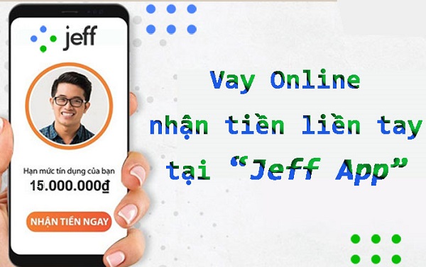 Chính Sách Khi Vay Tiền Online Tại Jeff App