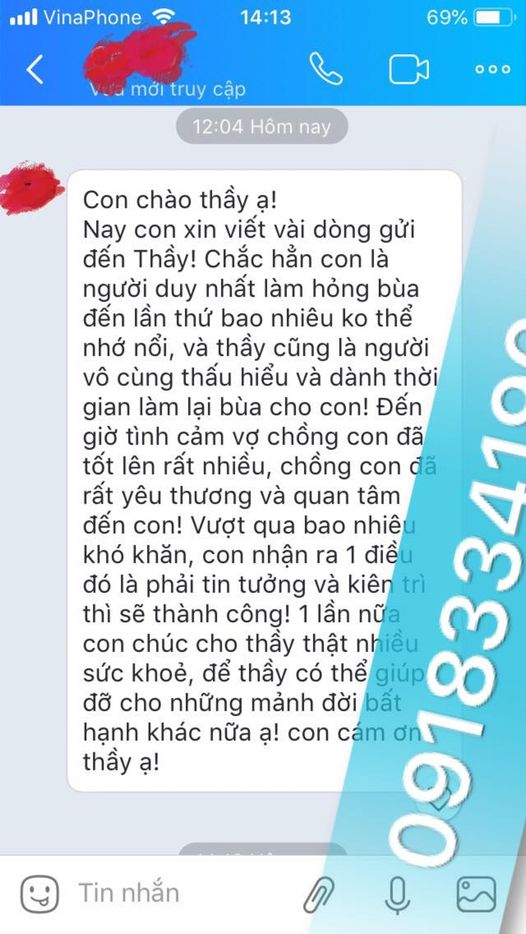 Mong thầy cho con biết rõ để con biết con có khả năng không? Nhưng vì quá thương chồng nên con nhắn tìn cầu xin thầy. Nếu có phiền hà thầy, xin thầy Pá vi bỏ qua cho con.”