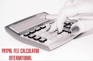 What is PayPal Fee Calculator International? And How to Calculate The Percentage???
