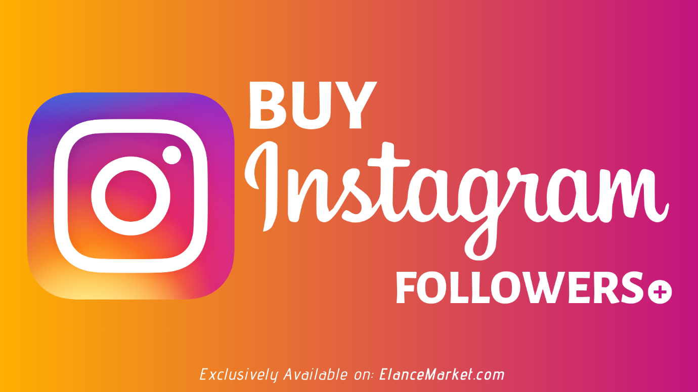 Buy 1000 Instagram Followers | Social Media Marketing - Elance Market™