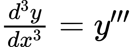 {"type":"$","font":{"color":"#000000","family":"Arial","size":11},"id":"2-2","code":"$\\frac{d^{3}y}{dx^{3}}=y^{\\prime \\prime \\prime }$","ts":1603521134804,"cs":"a81LRsOdPBcD5IUktIBJLg==","size":{"width":72,"height":25}}