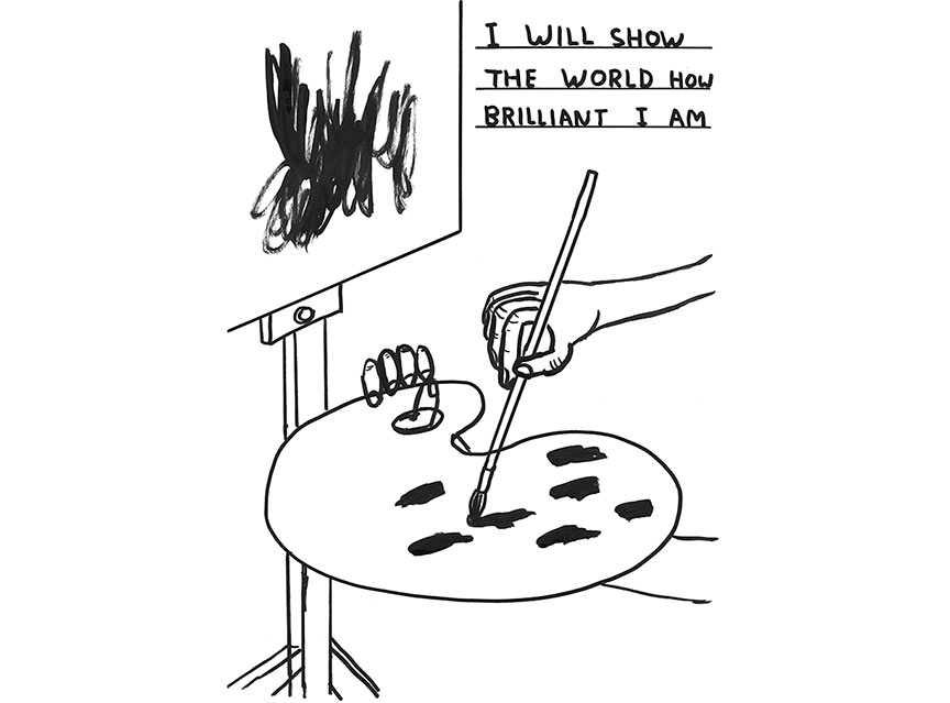 Image result for david shrigley i will show the world how brilliant I am