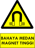 Rambu Bahaya Medam Magnet Tinggi