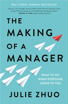 The Making of a Manager by Julie Zhuo book cover