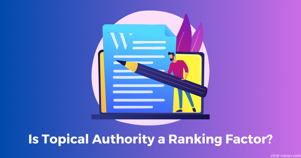 Is Topical Authority a Ranking Factor