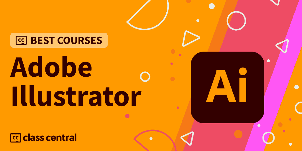 8 Best Adobe Illustrator CC Courses for Beginners to Take in 2022 — Class  Central