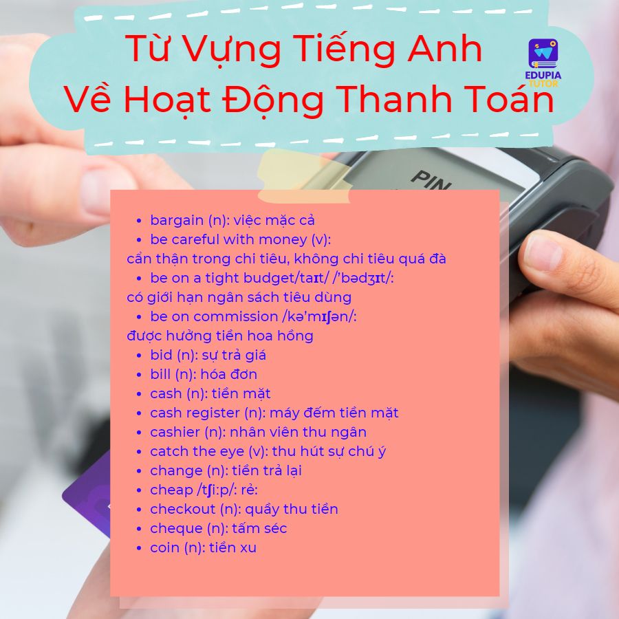 Từ Vựng Tiếng Anh Về Hoạt Động Thanh Toán