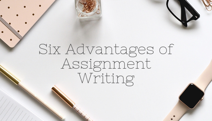 advantages of assignment writing