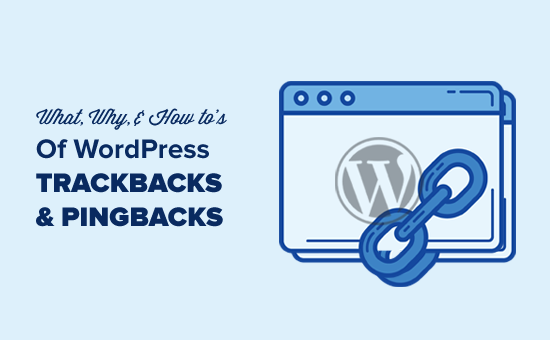 O que, por que e como fazer os Pingbacks e Trackbacks do WordPress