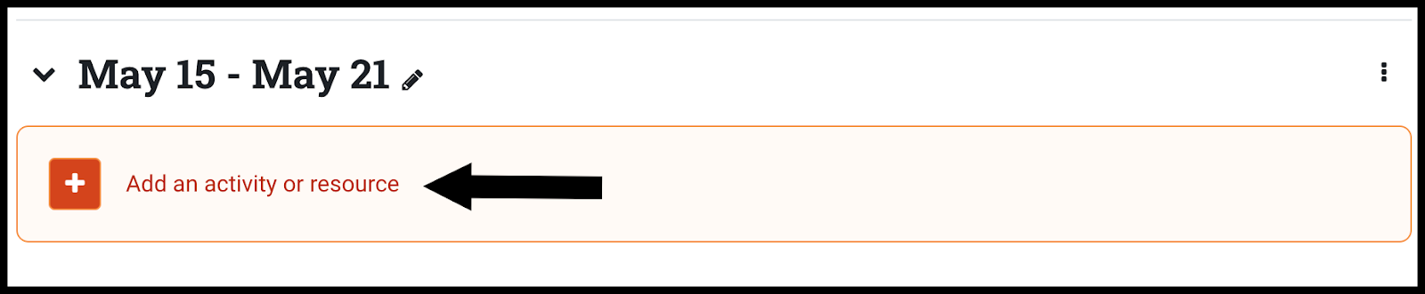 Dates for a week in Moodle with the Add an activity or resource displayed and an arrow pointing to it