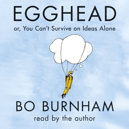 Cover Of Bo Burnham's Book ‘Egghead: or, You Can’t Survive on Ideas Alone’