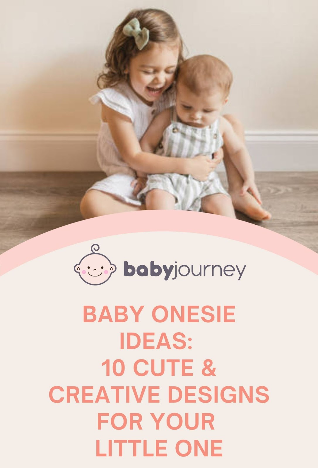 Baby Onesie Ideas: 10 Cute & Creative Designs for Your Little One Pinterest Image - Baby Journey 