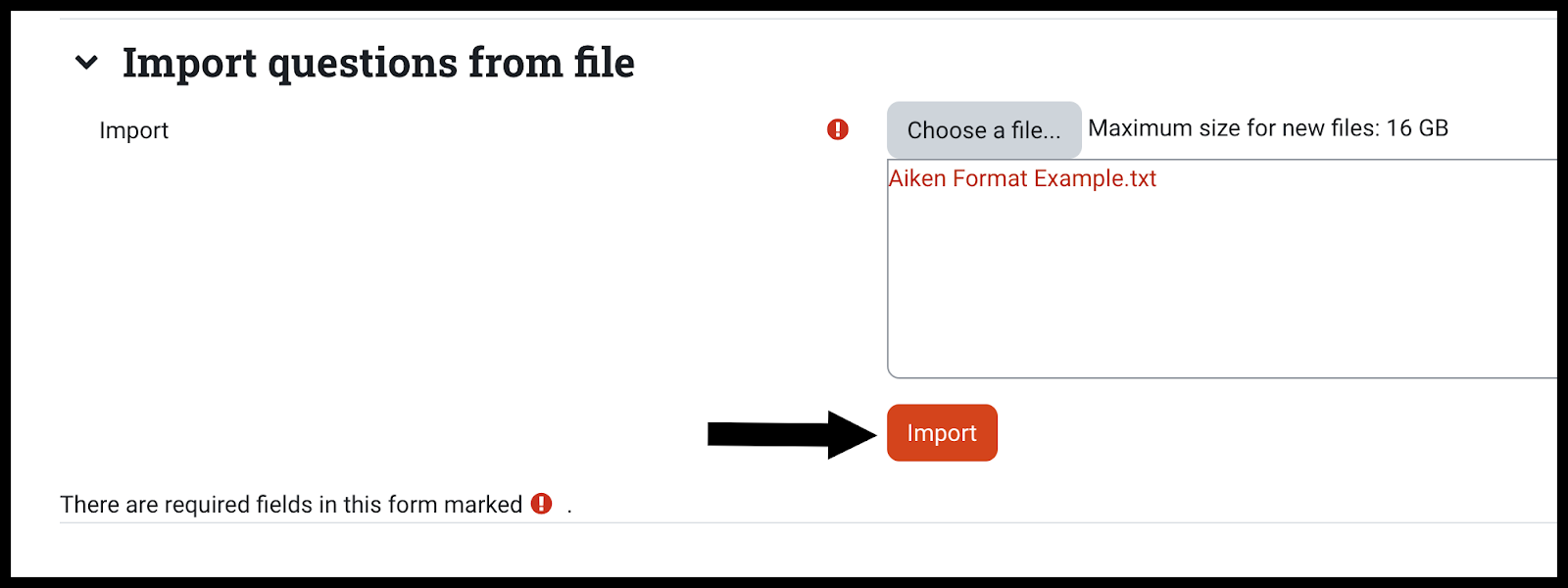Choose a file button appears in the center of screen; quiz question file titled Aiken Format Example is in the file are beneath Choose a file button; Import button is beneath the file area with an arrow pointing to it