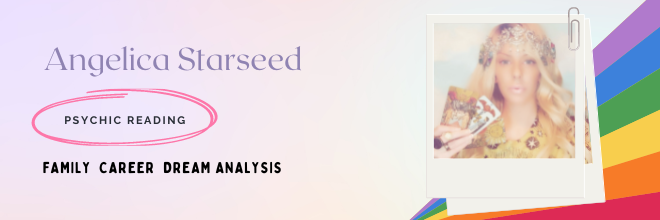 Angelica Starseed. Psychis reading. Family career deram analysis.