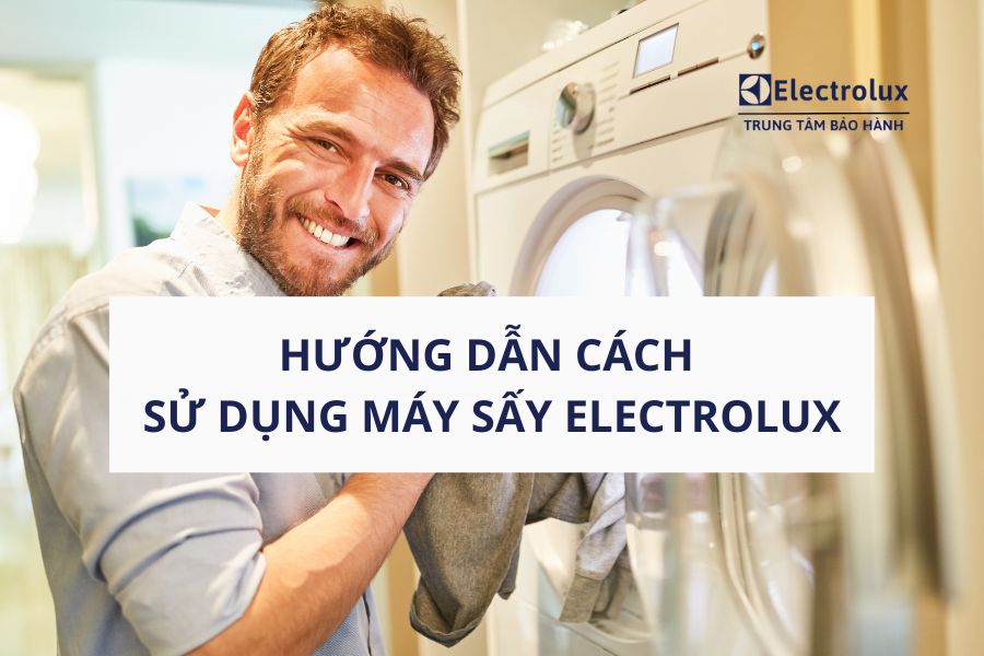 Trung Tâm Bảo Hành Sửa Chữa Electrolux Việt Nam