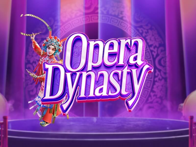 ทดลองเล่น opera dynasty