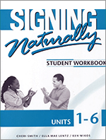 Signing-Naturally-Unit-1-6-Workbook-With-2-DVDs-rev-edition-9781581212105-Cheri-Smith-Ella-Mae-Lentz-and-Ken-Mikos