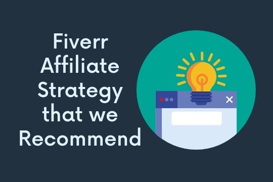 fiverr affiliate program best strategy