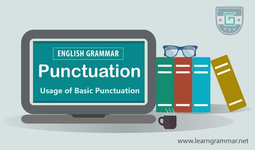 Punctuation: Definition, Types & Usage Rules | Learn English