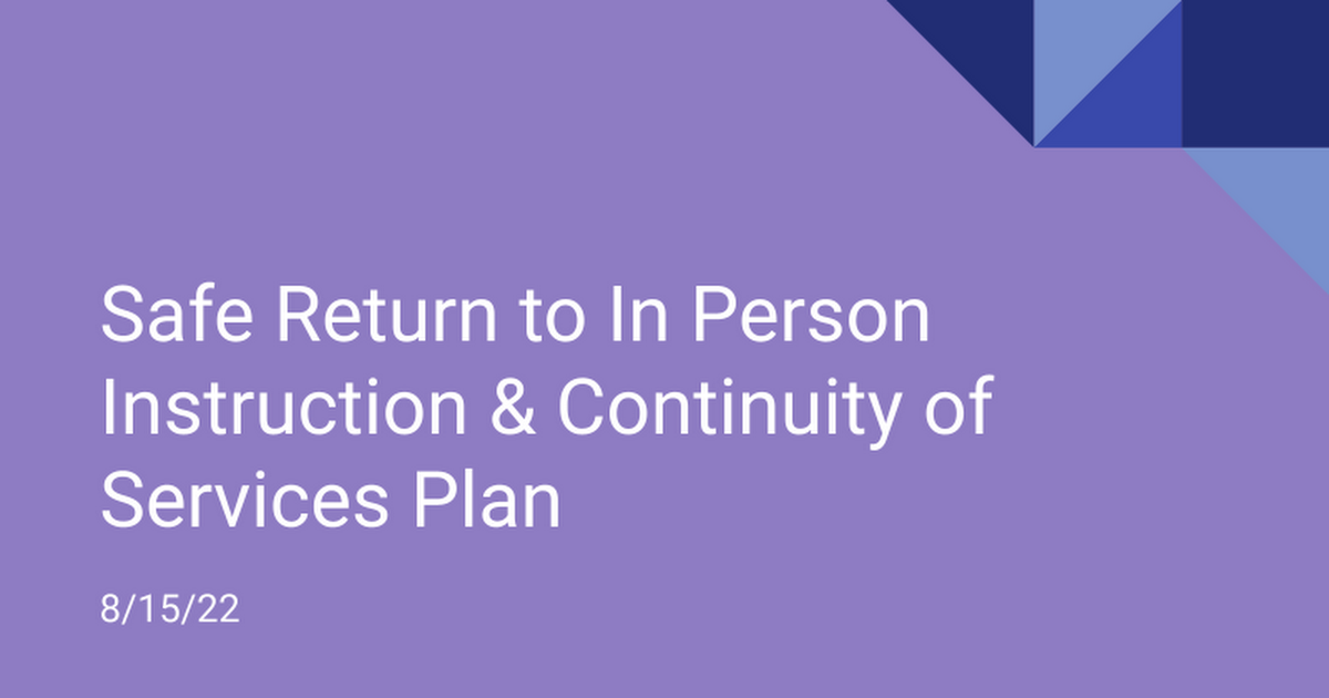 Safe Return to In Person Instruction & Continuity of Services Plan