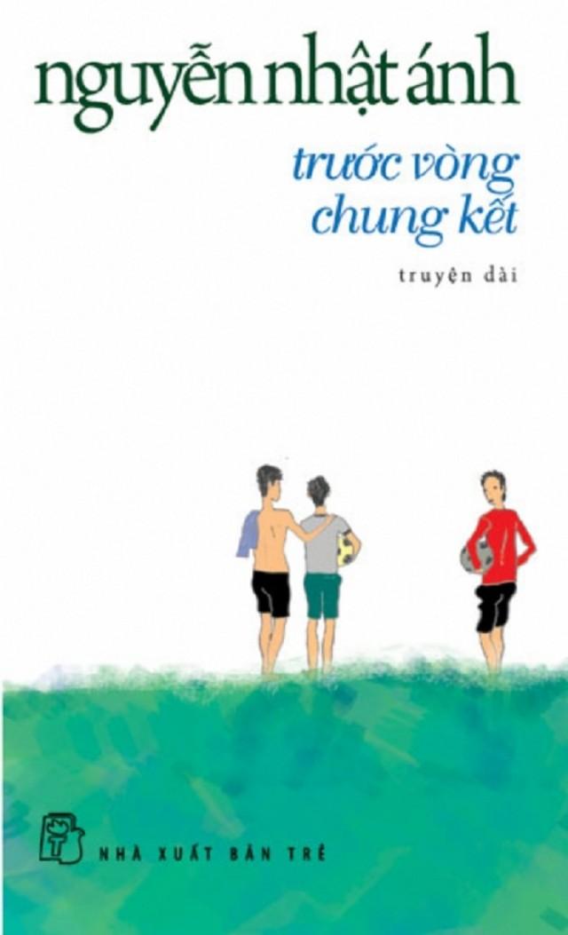 sach truoc vong chung ket Những quyển sách hay nhất của Nguyễn Nhật Ánh