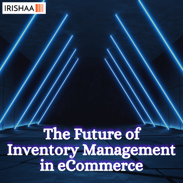 The Future of Inventory Management in eCommerce

