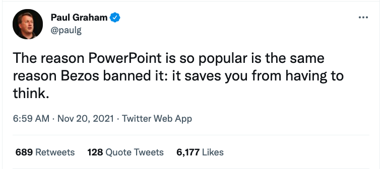 The reason PowerPoint is so popular is the same reason Bezos banned it: it saves you from having to think.