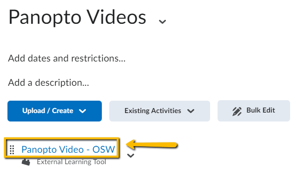 select the Panopto Videos - OSW link in the Panopto Videos menu to access your folder and content