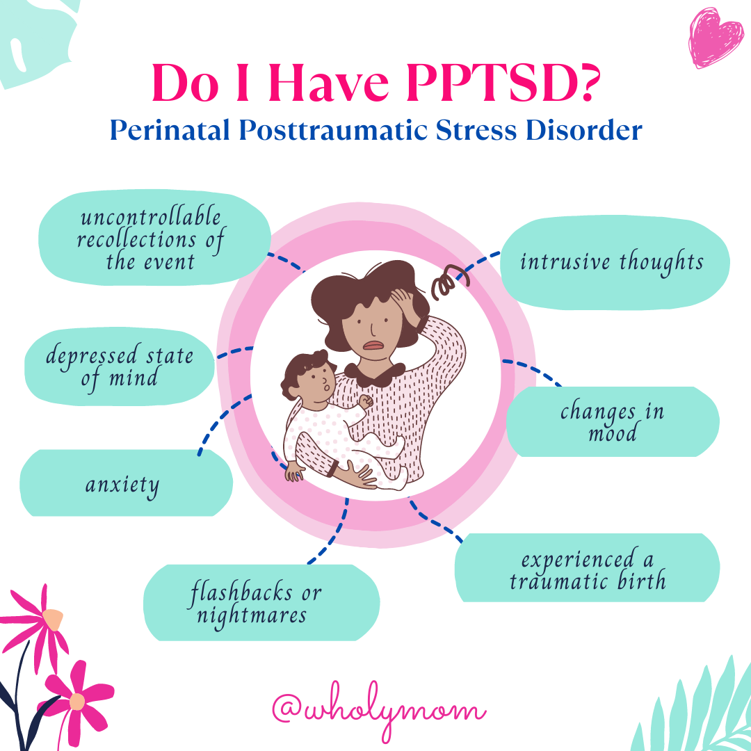How PTSD May Manifest in New Moms - WholyMom | Coach for Moms