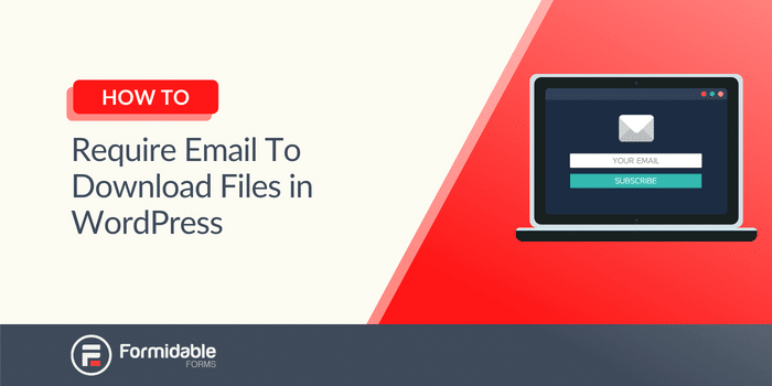 How to Require Email to Download Files in WordPress