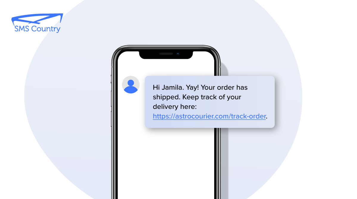 A logistics company notifying the customer about a shipped order via SMS
