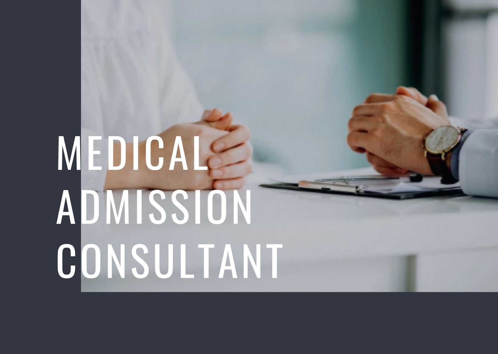 How To Find a Good Medical Admission Consultant?