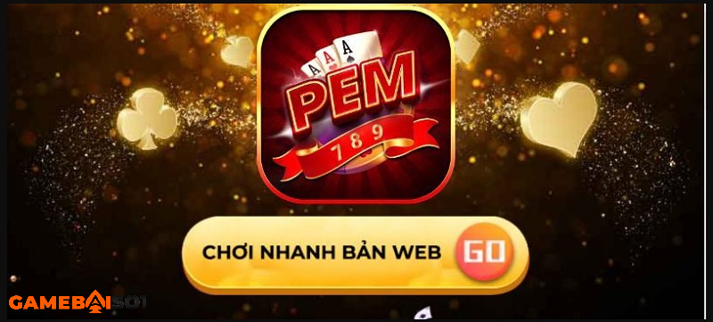 truy cập pem789 win chính thống