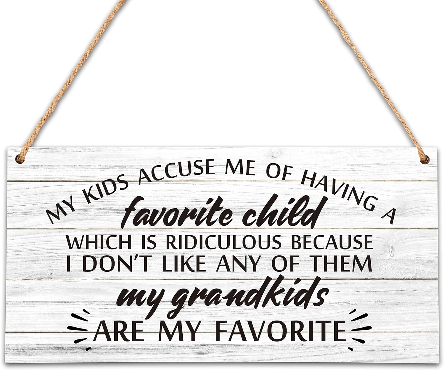 my grandkids are my favorite sign