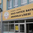 Hacı Hatice Bayraktar Anadolu Lisesi