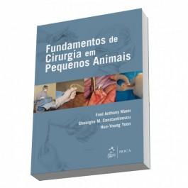 Fundamentos de Cirurgia em Pequenos Animais