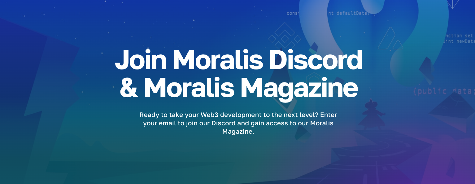 Join Moralis Discord and Moralis Magazine!