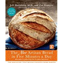 Artisan Bread in Five Minutes a Day: The Discovery That Revolutionizes Home  Baking: Jeff Hertzberg, Zoe Francois: 9780312362911: Amazon.com: Books