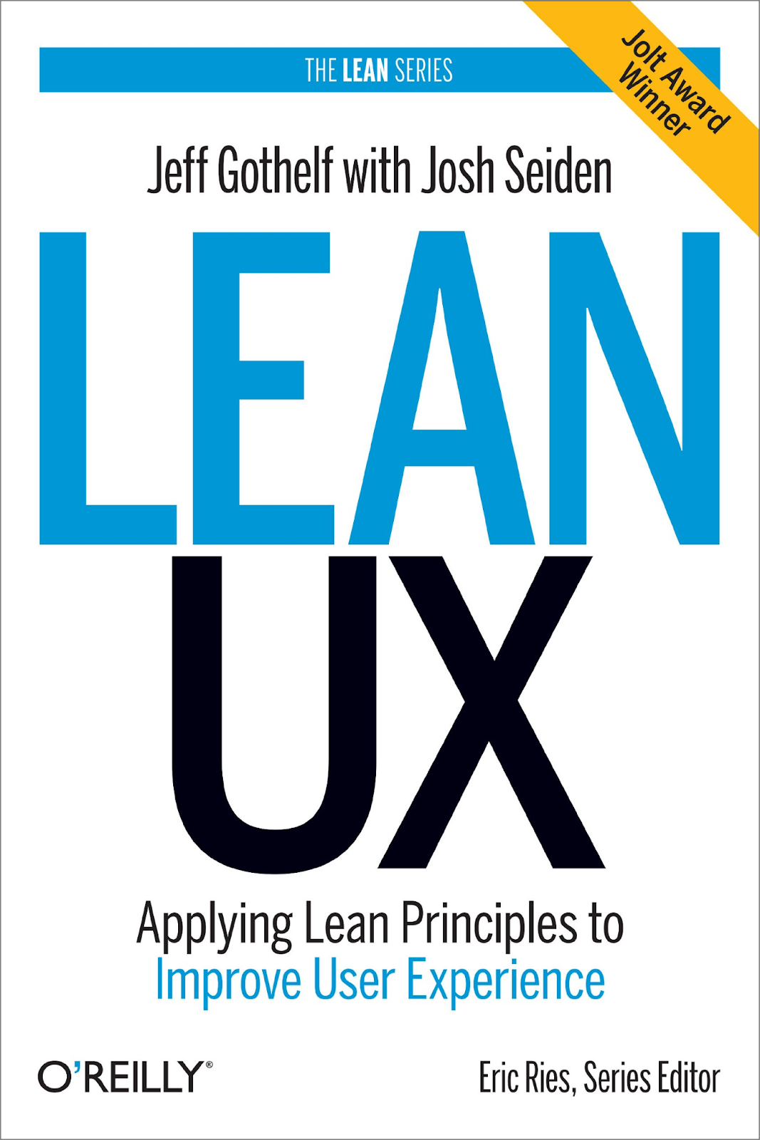 Capa do livro User Experiência "Lean UX: Applying Lean Principles to Improve User Experience"