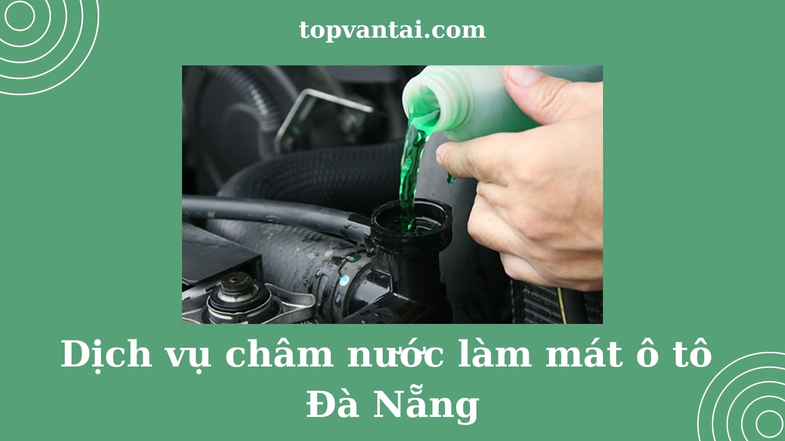 Dịch vụ châm nước làm mát ô tô Đà Nẵng