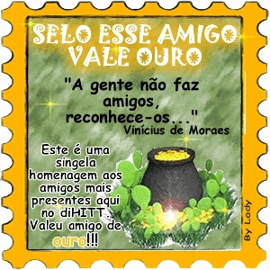 Selinho "Esse Amigo Vale Ouro" do Amigo Arnoldo