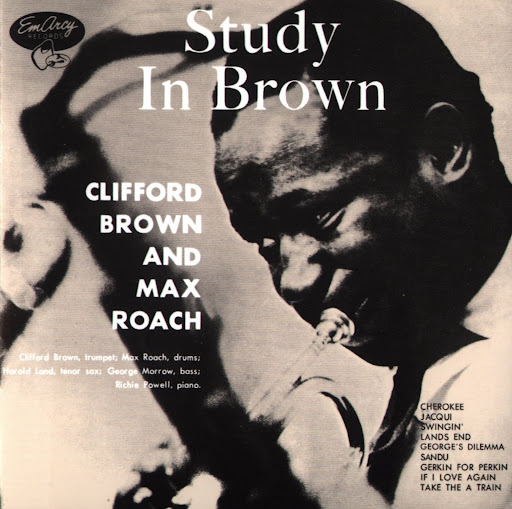 clifford brown- max roach- study in brown