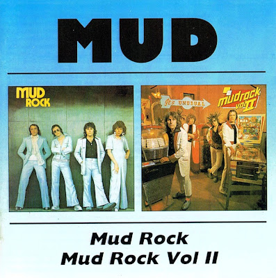 Mud ~ 1974 ~ Mud Rock + 1976 ~ Mud Rock Volume 2
