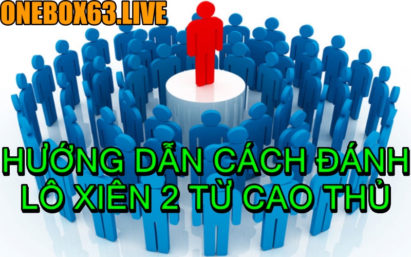 Lô xiên đánh 1 ăn bao nhiêu tiền, cách tính lô xiên
