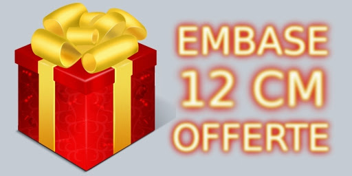 Embase de 12cm offerte !